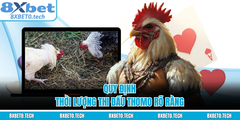 Quy định thời lượng thi đấu Thomo rõ ràng