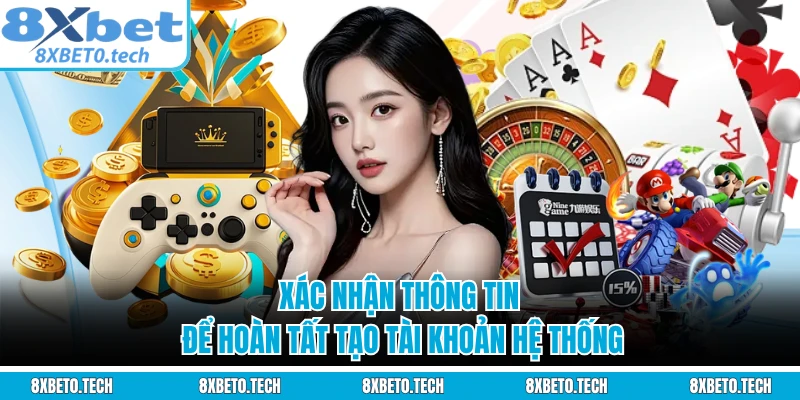 Xác nhận thông tin để hoàn tất tạo tài khoản hệ thống